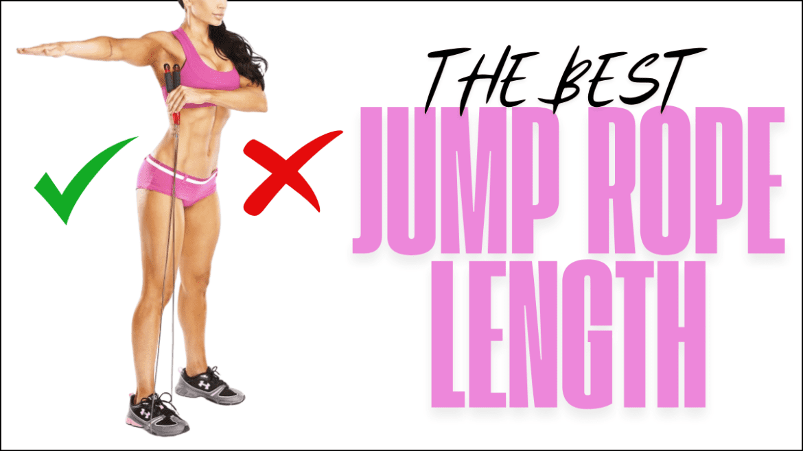 What’s the best Jump Rope length?